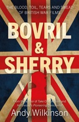 Bovril & Sherry - Andy Wilkinson - 9781803137391
