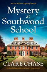 Mystery at Southwood School - Clare Chase - 9781803144092