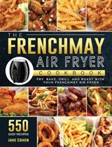The FrenchMay Air Fryer Cookbook - COHEN,  Jake - 9781803190433