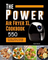 The Power XL Air Fryer Cookbook - Samin Nosrat - 9781803193007