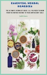 Essential Herbal Remedies - GREEN,  Judith - 9781803215662