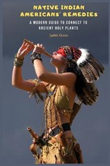 Native Indian Americans' Remedies - GREEN,  Judith - 9781803215792