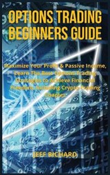 OPTIONS TRADING BEGINNERS GUIDE - JEFF RICHARD,  Richard - 9781803303703