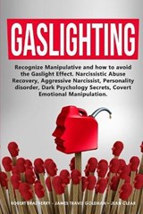 Gaslighting - Robert Bradberry ; James Travis Goleman Goleman ; Jean Clear - 9781803304540