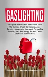 Gaslighting - Robert Bradberry ; James Travis Goleman Goleman ; Jean Clear - 9781803304557