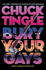 Bury Your Gays - Chuck Tingle - 9781803365183