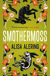 Smothermoss - Alisa Alering - 9781803369952