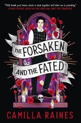 The Hollow and the Haunted - The Forsaken and the Fated - Camilla Raines - 9781803369990