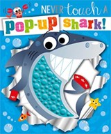 Never Touch a Pop-up Shark! - Holly Lansley - 9781803376752