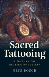 Sacred Tattooing - Ness Bosch - 9781803415611