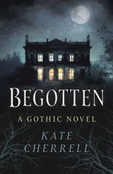 Begotten - Kate Cherrell - 9781803418148