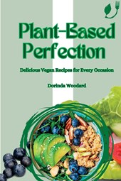 Plant-Based Perfection