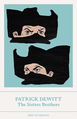 The Sisters Brothers - Patrick deWitt - 9781803510026