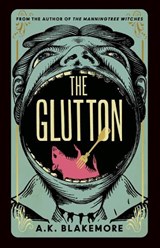 The Glutton - BLAKEMORE,  A. K. - 9781803510361