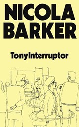 TonyInterruptor - Nicola Barker - 9781803512549