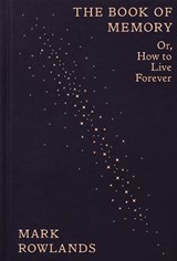 The Book of Memory - Mark Rowlands - 9781803512648