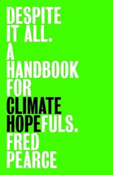 Despite It All - Fred Pearce - 9781803513621