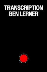 Transcription - Ben Lerner - 9781803513805