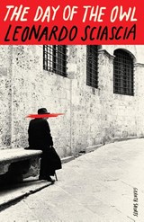 The Day Of The Owl - Leonardo Sciascia - 9781803514420
