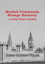 Murdad-Trinimansk: Strange Harmony - Robert Matthew-Walker - 9781803528243