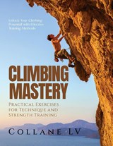 Climbing Mastery - Collane Lv - 9781803621678