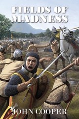 Fields of Madness - John Cooper - 9781803692449