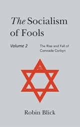 Socialism of Fools Vol 2 Revised 3rd Edn - BLICK,  Robin - 9781803693569