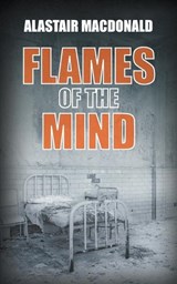Flames of the Mind - MACDONALD,  Alastair - 9781803695341