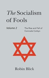 Socialism of Fools Vol 2 - Revised 4th Edition - Robin Blick - 9781803698359