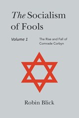 Socialism of Fools Vol 1 - Revised 5th Edition - Robin Blick - 9781803699462