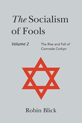 Socialism of Fools Vol 2 - Revised 5th Edition - Robin Blick - 9781803699486