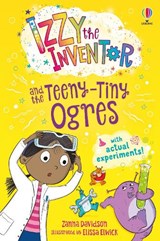 Izzy the Inventor and the Teeny Tiny Ogres - Zanna Davidson - 9781803702551