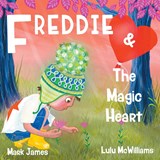Freddie and the Magic Heart - Mark James - 9781803813042
