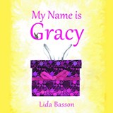 My Name is Gracy - Lida Basson - 9781803818269