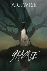 Grackle - A C Wise - 9781803942131