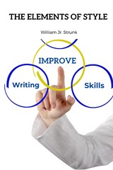 The Elements of Style - William Jr Strunk - 9781803968926