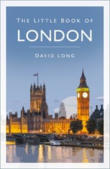 The Little Book of London - David Long - 9781803991269