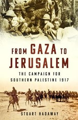 From Gaza to Jerusalem - Stuart Hadaway - 9781803992594