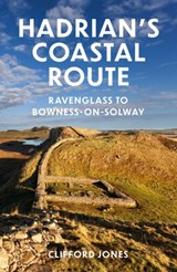 Hadrian's Coastal Route - Clifford Jones - 9781803996295