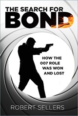 The Search for Bond - Robert Sellers - 9781803996585