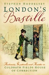 London’s Bastille - Stephen Haddelsey - 9781803998879