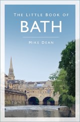 The Little Book of Bath - Mike Dean - 9781803999449