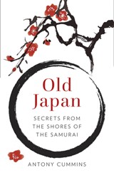 Old Japan - Antony Cummins - 9781803999999