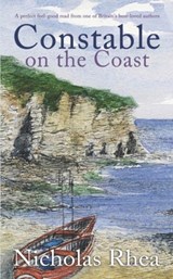 CONSTABLE ON THE COAST a perfect feel-good read from one of Britain's best-loved authors - Nicholas Rhea - 9781804050453