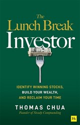 The Lunch Break Investor - Thomas Chua - 9781804091517
