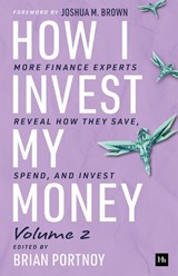 How I Invest My Money Volume Two - Brian Portnoy - 9781804094280
