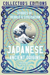 Japanese Ancient Origins - Flame Tree Studio (Literature and Science) - 9781804175750