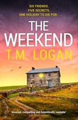 The Weekend - T.M. Logan - 9781804185223
