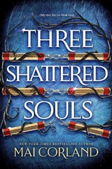 Three Shattered Souls - Mai Corland - 9781804188071