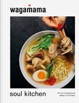 wagamama Soul Kitchen - Wagamama Limited - 9781804191453